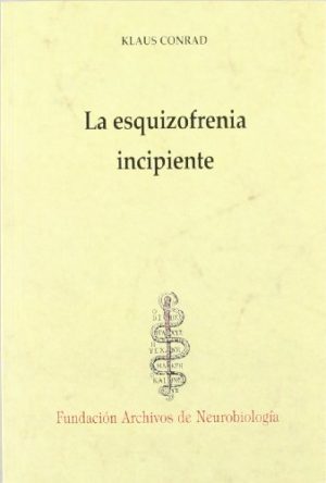 La esquizofrenia incipiente
