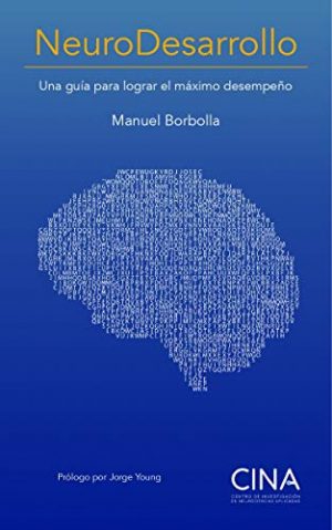 NeuroDesarrollo: Una guía para lograr el máximo desempeño