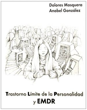 Trastorno Límite De La Personalidad Y EMDR (LIBROS DE PSICOLOGIA)